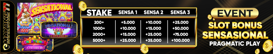 EVENT SLOT & BONUS SENSATIONAL MAYONG77